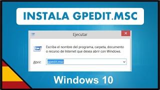 Como INSTALAR GPEDITMSC en cualquier version de Windows 10 🔥 EDITOR DE DIRECTIVAS DE GRUPO LOCAL [upl. by Doane]