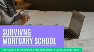 Surviving Mortuary School [upl. by Lancelot]