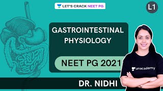 Gastrointestinal Physiology  Part 1  NEET PG 2021  Dr Nidhi [upl. by Wrigley999]