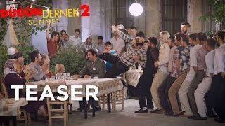 Düğün Dernek 2 Sünnet  Teaser [upl. by Chucho]