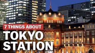 7 Things to know about Tokyo Station  japanguidecom [upl. by Juditha]