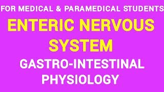 02 CONTROL OF GI FUNCTIONS  ENTERIC NERVOUS SYSTEM  GIT PHYSIOLOGY [upl. by Blankenship]