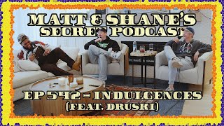 Ep 542  Indulgences feat Druski [upl. by Granese]