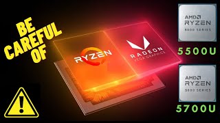 Be Careful of Ryzen 5 5500U and Ryzen 7 5700U [upl. by Lakym]