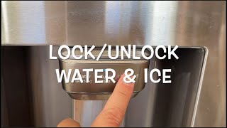 SAMSUNG FRIDGE HOW TO LOCKUNLOCK THE WATER and ICE DISPENSER Control Panel [upl. by Pauly]