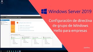 Configuración de directiva de grupo de Windows Hello para empresas en Windows Server 2019 [upl. by Anairo]