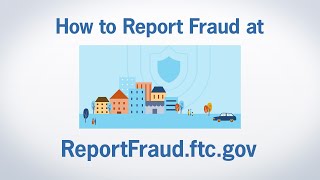 How to Report Fraud at ReportFraudftcgov  Federal Trade Commission [upl. by Eleazar]