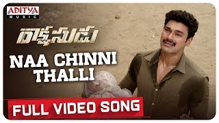 Naa Chinni Thalli Full Video Song  Bellamkonda Sreenivas Anupama  Ramesh Varma  Ghibran [upl. by Felipa911]