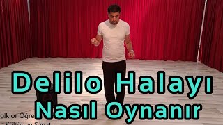 DELİLO HALAYI NASIL OYNANIR  5 Dakikada İzle Öğren [upl. by Raul]