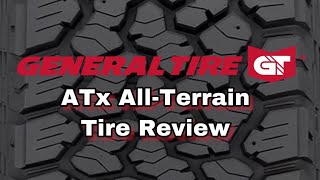 General Grabber ATx All Terrain Tire Review Roush F150 [upl. by Seumas]