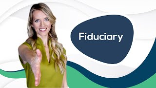 Fiduciary  Helpful Animation Video  Finance Strategists [upl. by Joni]