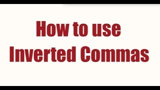 How to use inverted commas [upl. by Ijnek117]