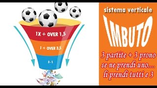 IMBUTO sistema verticale per vincere scommesse sportive multiple [upl. by Xyla]