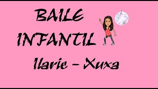 BAILE INFANTIL  Ilarie Xuxa [upl. by Aronle]