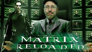 Matrix Reloaded  Nostalgia Critic [upl. by Eidnak]