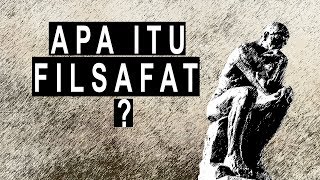 Apa itu Filsafat [upl. by Tiduj]