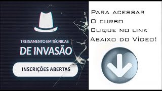 Curso Técnicas de Invasão 20 [upl. by Atterual58]