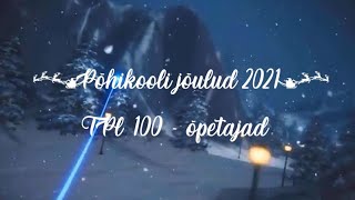 Põhikooli jõuluvideo 2021 [upl. by Landan]