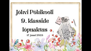 Jõhvi Põhikooli 9 klasside lõpuaktus [upl. by Airakaz633]