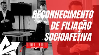 DIREITO DE FAMÍLIA Reconhecimento de filiação socioafetiva [upl. by Anyal188]