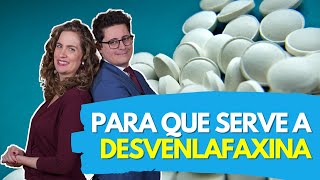 O que é a Desvenlafaxina Pristiq e para que serve  Dr Tontura e Dra Maria Fernanda [upl. by Primrose]