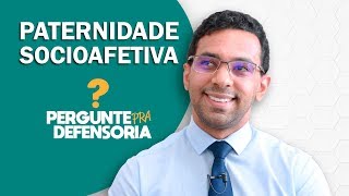 Paternidade socioafetiva O que é Como fazer o reconhecimento [upl. by Mloc]